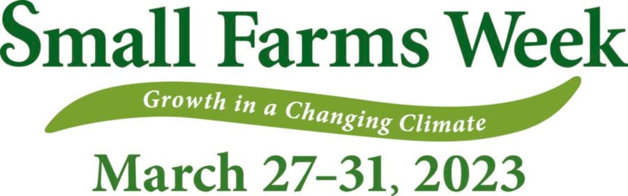 Small Farms Week 2023 banner promoting growth in a changing climate, March 27-31.