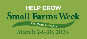 Small Farms Week 2024 banner promoting new paths to profits, March 24-30, 2024.