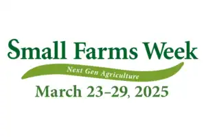 Small Farms Week 2025 event promoting next-generation agriculture, March 23-29, 2025.