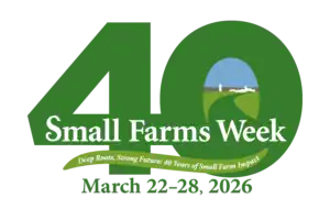 Logo for Small Farms Week featuring "40" prominently, with the text "Small Farms Week," the tagline "Deep Roots, Strong Future: 40 Years of Small Farm Impact," and the dates March 22-28, 2026.