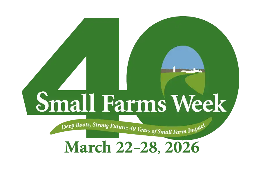 Logo for Small Farms Week featuring "40" prominently, with the text "Small Farms Week," the tagline "Deep Roots, Strong Future: 40 Years of Small Farm Impact," and the dates March 22-28, 2026.